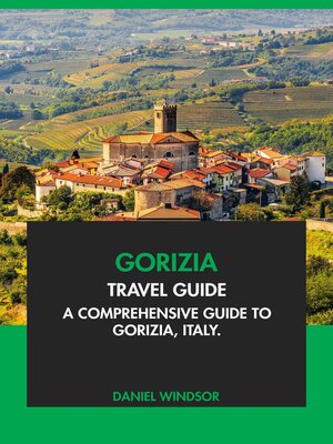 cover image of Gorizia Travel Guide